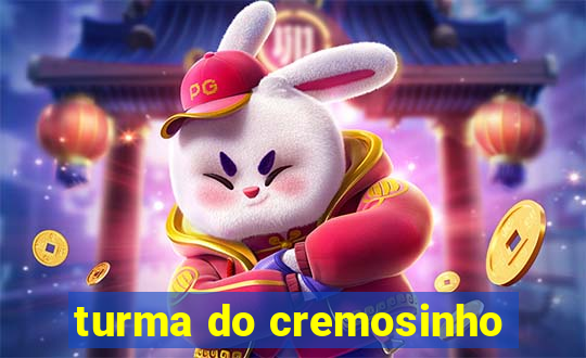 turma do cremosinho